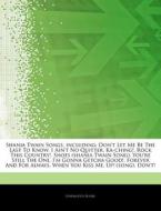 Shania Twain Songs, Including: Don't Let di Hephaestus Books edito da Hephaestus Books
