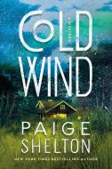 Cold Wind: A Mystery di Paige Shelton edito da MINOTAUR