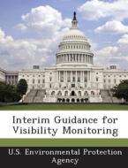 Interim Guidance For Visibility Monitoring edito da Bibliogov
