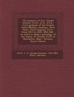 The Memoirs of Gen. Joseph Gardner Swift, LL.D., U.S.A., First Graduate of the United States Military Academy, West Point, Chief Engineer U.S.A. from di J. G. 1783-1865 Swift, Harrison Ellery edito da Nabu Press