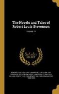 The Novels and Tales of Robert Louis Stevenson; Volume 10 di Robert Louis Stevenson, Lloyd Osbourne edito da WENTWORTH PR