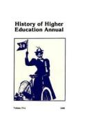 History Of Higher Education Annual: 1985 edito da Transaction Publishers