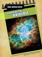 Graphing the Universe di Deborah Underwood edito da Heinemann Library