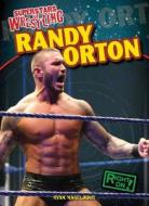 Randy Orton di Ryan Nagelhout edito da Gareth Stevens Publishing