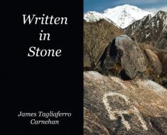 Written In Stone di Carnehan James Tagliaferro Carnehan edito da Xlibris US