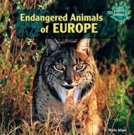 Endangered Animals of Europe di Marie Allgor edito da PowerKids Press