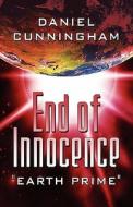 End Of Innocence di Daniel Cunningham edito da America Star Books