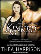 Kinked: A Novel of the Elder Races di Thea Harrison edito da Tantor Audio