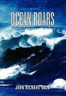 The Ocean Roars di John Richard Nold edito da Xlibris