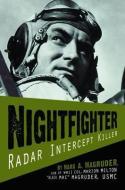 Nightfighter: Radar Intercept Killer di Mark Magruder edito da PELICAN PUB CO
