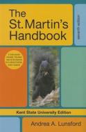 The St. Martin's Handbook, Kent State University Edition di Andrea A. Lunsford edito da Bedford Books
