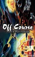 Off Course by Mack Reynolds, Science Fiction, Fantasy di Mack Reynolds edito da Aegypan