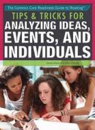 Tips & Tricks for Analyzing Ideas, Events, and Individuals di Sandra K. Athans, Robin W. Parente edito da Rosen Central