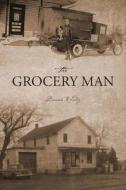 The Grocery Man di Donna Null Rhodey edito da Outskirts Press