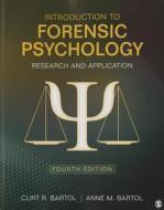 Introduction To Forensic Psychology di Curtis R. Bartol, Anne M. Bartol edito da Sage Publications Inc