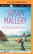A Fool's Gold Christmas di Susan Mallery edito da Brilliance Audio