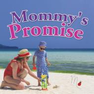 Mommy's Promise di M. Ladybug edito da AuthorHouse