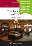 Trial Techniques and Trials: [Connected eBook with Study Center] di Thomas A. Mauet, Stephen D. Easton edito da ASPEN PUB