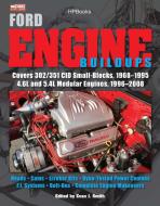 Ford Engine Buildups Hp1531: Covers 302/351 Cid Small-Blocks, 1968-1995 4.6l and 5.4l Modular Engines, 1996-2 008; Heads di Evan J. Smith, Muscle Mustangs Fast Fords Magazine edito da H P BOOKS