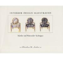 Interior Design Illustrated di Christina M. Scalise edito da A & C Black Publishers Ltd