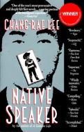 Native Speaker di Chang-Rae Lee edito da Penguin LCC US