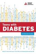 Teens with Diabetes: A Clinician's Guide di Michael A. Harris, Korey K. Hood, Jill Weissberg-Benchell edito da AMER DIABETES ASSN