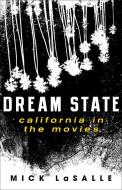 California in the Movies di Mick Lasalle edito da HEYDAY BOOKS