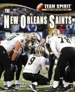 The New Orleans Saints di Mark Stewart edito da NORWOOD HOUSE PR