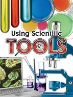 Using Scientific Tools di Susan Meredith edito da Rourke Publishing (FL)