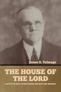 The House of the Lord di James E. Talmage edito da IndoEuropeanPublishing.com
