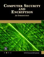 Computer Security and Encryption: An Introduction di S. R. Chauhan, S. Jangra edito da MERCURY LEARNING & INFORMATION