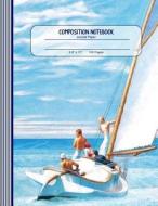 Composition Notebook: Large Journal - Ruled Lined Paper, Writing and Journaling Book - Edward Hopper Sailboat di Styles Composition Notebooks edito da LIGHTNING SOURCE INC