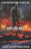 War King di Eric Schumacher edito da LIGHTNING SOURCE INC