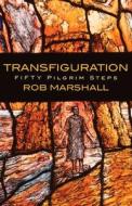 Transfiguration di Rob Marshall edito da Canterbury Press Norwich