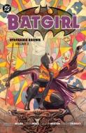 Batgirl: Stephanie Brown Vol. 2 (2025 Edition) di Grant Morrison, Bryan Q Miller edito da DC Comics