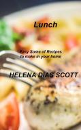 Lunch di Helena Dias Scott edito da HELENA DIAS SCOTT