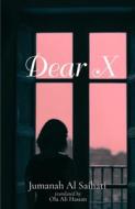 Dear X di Jumana Al Sehaiti edito da Nomad Publishing