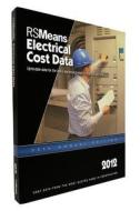 RSMeans Electrical Cost Data edito da R.S. Means Company