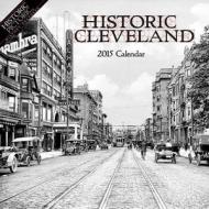 Historic Cleveland Calendar edito da Historic Pictoric