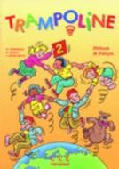 Trampoline 2 Textbook di Michele Garabedian, Lerasle, Garabedian edito da DISTRIBOOKS INTL INC