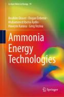 Ammonia Energy Technologies di Ibrahim Dincer, Dogan Erdemir, Greg Vezina, Huseyin Karasu, Muhammed Iberia Aydin edito da Springer International Publishing