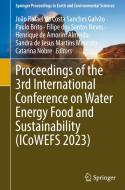 Proceedings of the 3rd International Conference on Water Energy Food and Sustainability (ICoWEFS 2023) edito da Springer Nature Switzerland