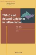 TGF-ß and Related Cytokines in Inflammation edito da Birkhäuser Basel