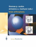 Knee Arthroplasty di Ermanno A. Martucci edito da Springer Vienna