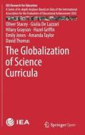 The Globalization Of Science Curricula di Oliver Stacey, Giulia De Lazzari, Hilary Grayson, Hazel Griffin, Emily Jones, Amanda Taylor, David Thomas edito da Springer International Publishing Ag