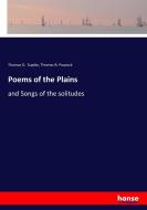 Poems of the Plains di Thomas D. Suplée, Thomas B. Peacock edito da hansebooks