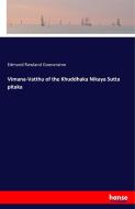 Vimana-Vatthu of the Khuddhaka Nikaya Sutta pitaka di Edmund Rowland Gooneratne edito da hansebooks