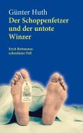 Der Schoppenfetzer und der untote Winzer di Günter Huth edito da Echter Verlag GmbH