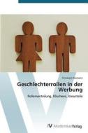 Geschlechterrollen in der Werbung di Christoph Niemann edito da AV Akademikerverlag