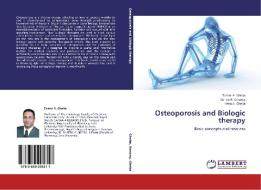 Osteoporosis and Biologic therapy di Tamer A. Gheita, Sanaa A. Kenawy, Heba A. Gheita edito da LAP Lambert Academic Publishing